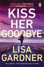 Kiss Her Goodbye