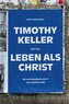 Timothy Keller über das Leben als Christ