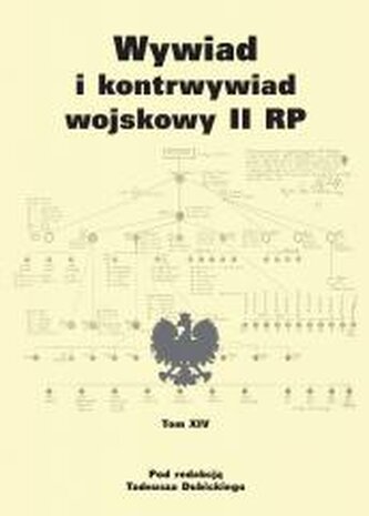 Wywiad i kontrwywiad wojskowy II RP - tom XIV