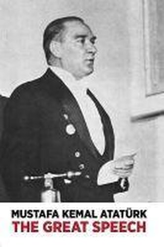 The Great Speech Nutuk