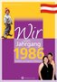 Wir vom Jahrgang 1986 - Kindheit und Jugend in Österreich