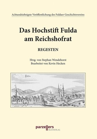 Das Hochstift Fulda am Reichshofrat, Regesten