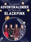 Der inoffizielle Adventskalender für alle Fans von Blackpink