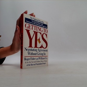 Getting to Yes: How to Negotiate Agreement Without Giving in