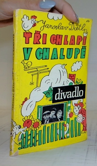 Tři chlapi v chalupě