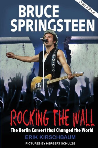 Bruce Springsteen: Rocking the Wall