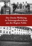 Der Zweite Weltkrieg in Zeitzeugenberichten aus der Region Fulda
