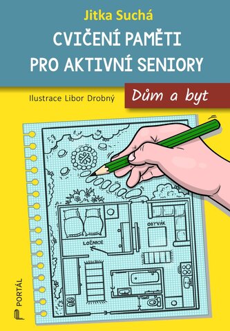 Cvičení paměti pro aktivní seniory - Dům a byt