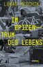 Im Epizentrum des Lebens