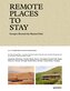 Remote Places To Stay Vol. 2