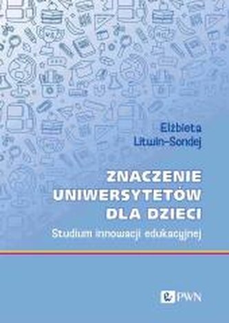 Znaczenie uniwersytetów dla dzieci