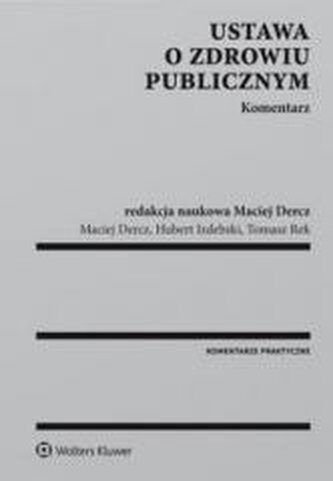 Ustawa o zdrowiu publicznym.Komentarz Ustawa o zdrowiu publicznym.Komentarz