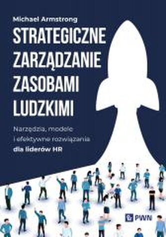Strategiczne zarządzanie zasobami ludzkimi