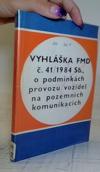Vyhláška FMD č. 41/1984 Sb., o podmínkách provozu vozidel na poz