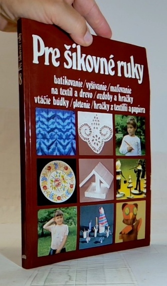Pre šikovné ruky
