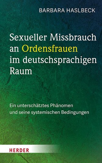 Sexueller Missbrauch an Ordensfrauen im deutschsprachigen Raum