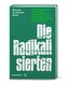 Die Radikalisierten