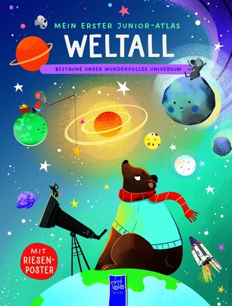 Mein erster Junior-Atlas: Weltall Mein erster Junior-Atlas: Weltall
