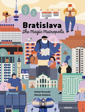 Bratislava – The Magic Metropolis (new version)