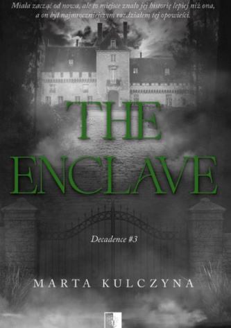 The Enclave. Decadence. Tom 3