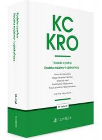 KC. KRO. Kodeks cywilny. Kodeks rodzinny i opiekuńczy oraz ustawy towarzyszące wyd. 15 KC. KRO. Kodeks cywilny. Kodeks rodzinny i opiekuńczy oraz ustawy towarzyszące wyd. 15
