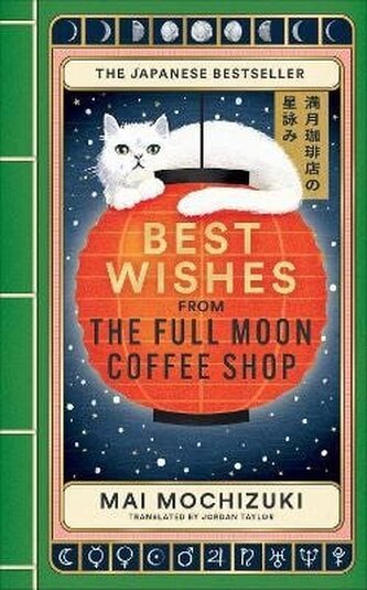 Best Wishes from the Full Moon Coffee Shop Best Wishes from the Full Moon Coffee Shop