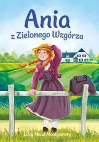 Nowa klasyka bez opracowania. Ania z Zielonego..