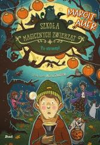 Szkoła magicznych zwierząt. Tu straszy! Szkoła magicznych zwierząt. Tu straszy!