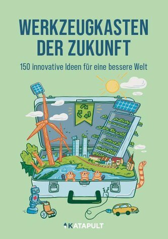 Werkzeugkasten der Zukunft Werkzeugkasten der Zukunft