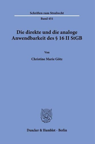 Die direkte und die analoge Anwendbarkeit des § 16 II StGB Die direkte und die analoge Anwendbarkeit des § 16 II StGB