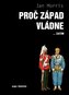 Proč Západ vládne... zatím