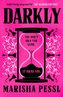 Darkly