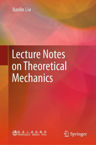 Lecture Notes on Theoretical Mechanics
