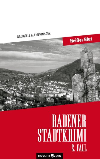 Badener Stadtkrimi - Heißes Blut Badener Stadtkrimi - Heißes Blut