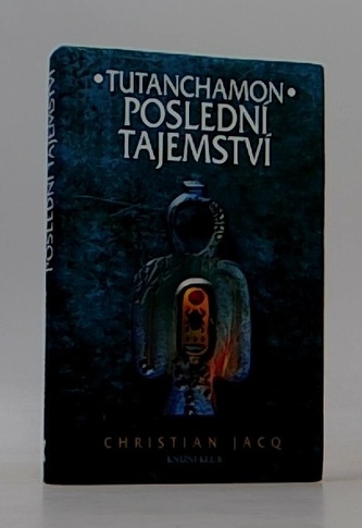 Tutanchamon poslední tajemství