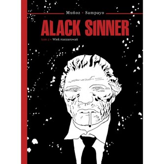 Alack Sinner Tom 2. Wiek rozczarowań