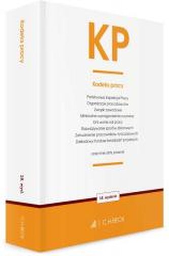KP. Kodeks pracy oraz ustawy towarzyszące wyd. 18 KP. Kodeks pracy oraz ustawy towarzyszące wyd. 18
