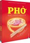 Pho. Das große Kochbuch