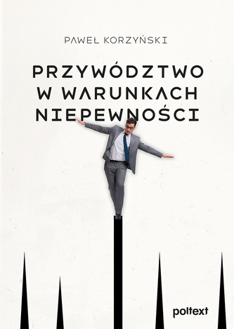 Przywództwo w warunkach niepewności
