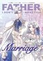Father, I Don´t Want This Marriage, Vol. 5