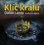 Daniel Landa: Klíč králu - rocková opera (CD)
