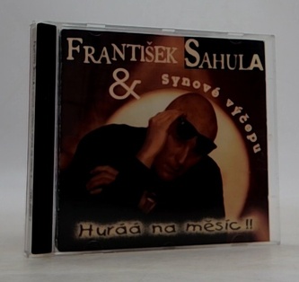 František Sahula & Synové výčepu: Huráá na měsíc!! (CD)