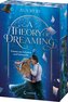 A Theory of Dreaming (A Study in Drowning, Band 2)