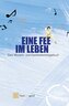 Eine Fee im Leben - Wunsch- und Dankbarkeitstagebuch