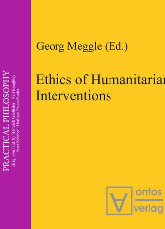 Ethics of Humanitarian Interventions Ethics of Humanitarian Interventions