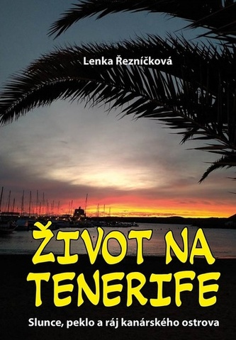 Život na Tenerife Život na Tenerife