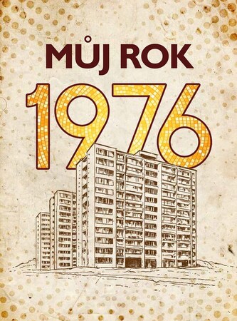 Můj rok 1976 Můj rok 1976