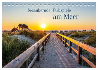 Bezaubernde Farbspiele am Meer (Tischkalender 2026 DIN A5 quer), CALVENDO Monatskalender