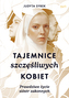 Tajemnice szczęśliwych kobiet. Prawdziwe życie sióstr zakonnych