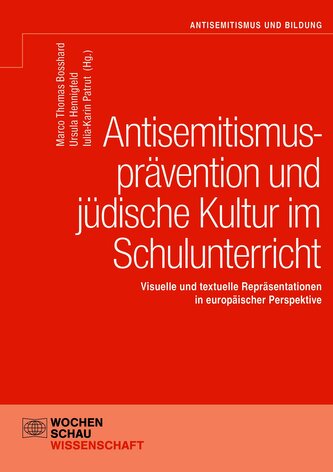 Antisemitismusprävention und jüdische Kultur im Schulunterricht
